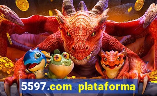 5597.com plataforma de jogos